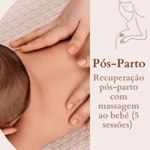 Recuperação pós-parto com massagem ao bebé (5 sessões)